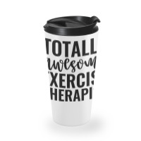 Totally Awesome Exercise Therapist Green Travel Mug | Artistshot