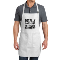 Totally Awesome Exercise Therapist Green Full-length Apron | Artistshot