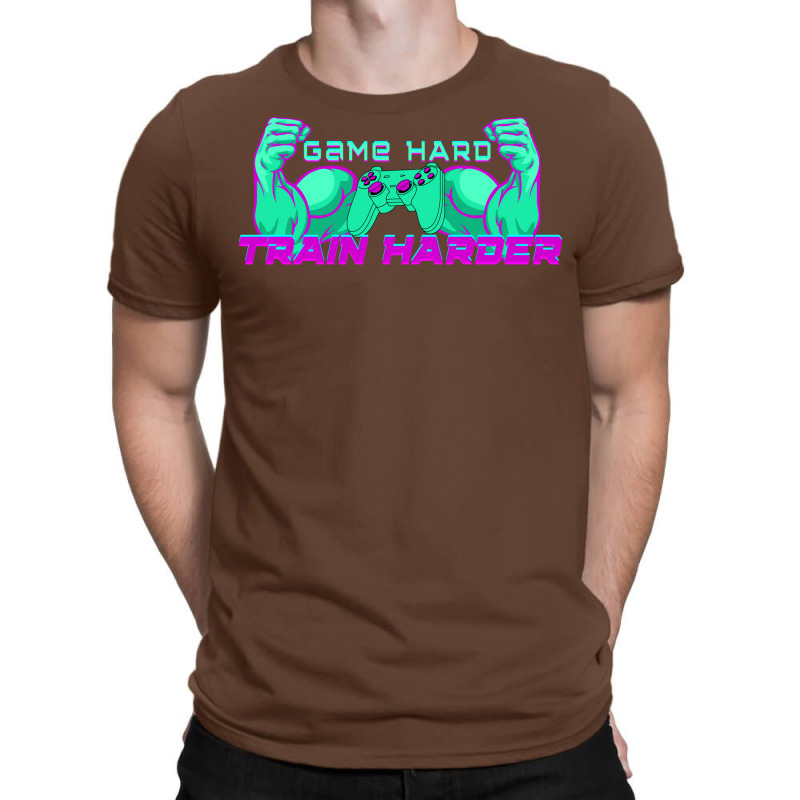 Game Hard Train Harder Biceps Controller Humor T-Shirt by vllaidenisoi | Artistshot