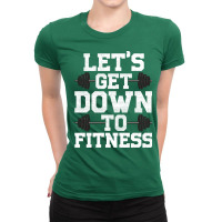 Lets Get Down To Fitness Work Out Gym Exercise Gif Ladies Fitted T-shirt | Artistshot