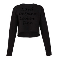 Navel To Spine Lookin Fine Black Font Blue Cropped Sweater | Artistshot