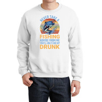 Angler Nevert Take A Fishing Advise Fisch Angeln C Crewneck Sweatshirt | Artistshot