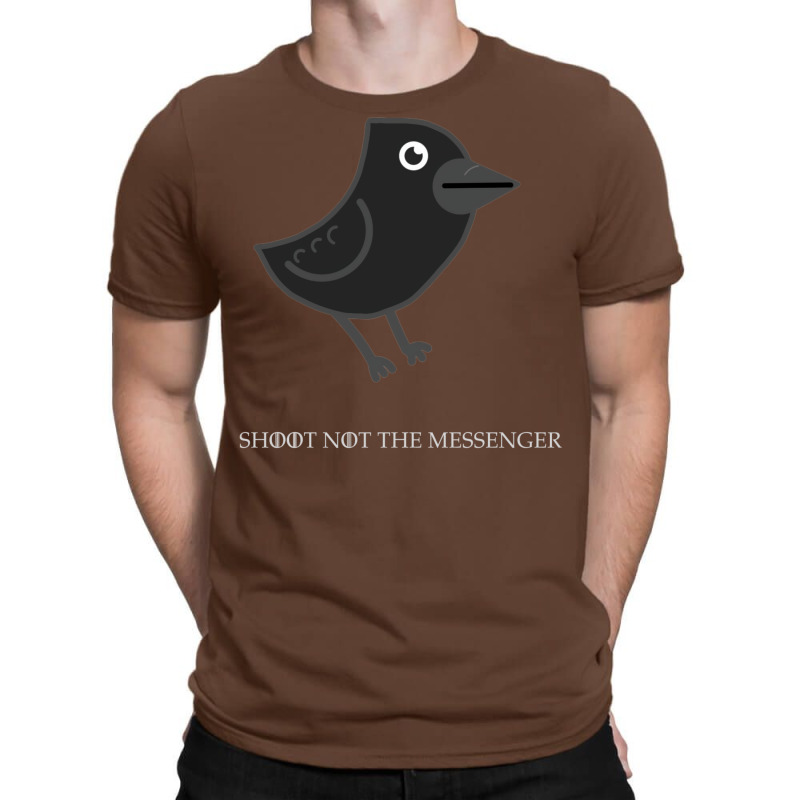 Shoot Not The Messenger T-shirt | Artistshot