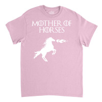 Mother Of Horses (white) Classic T-shirt | Artistshot