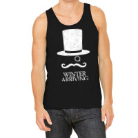 Winter Is Arriving Tank Top | Artistshot