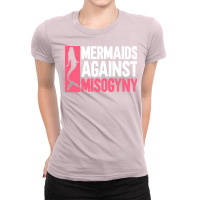 Mermaids Against Misogyny Misogyny Feminist Womens Ladies Fitted T-shirt | Artistshot