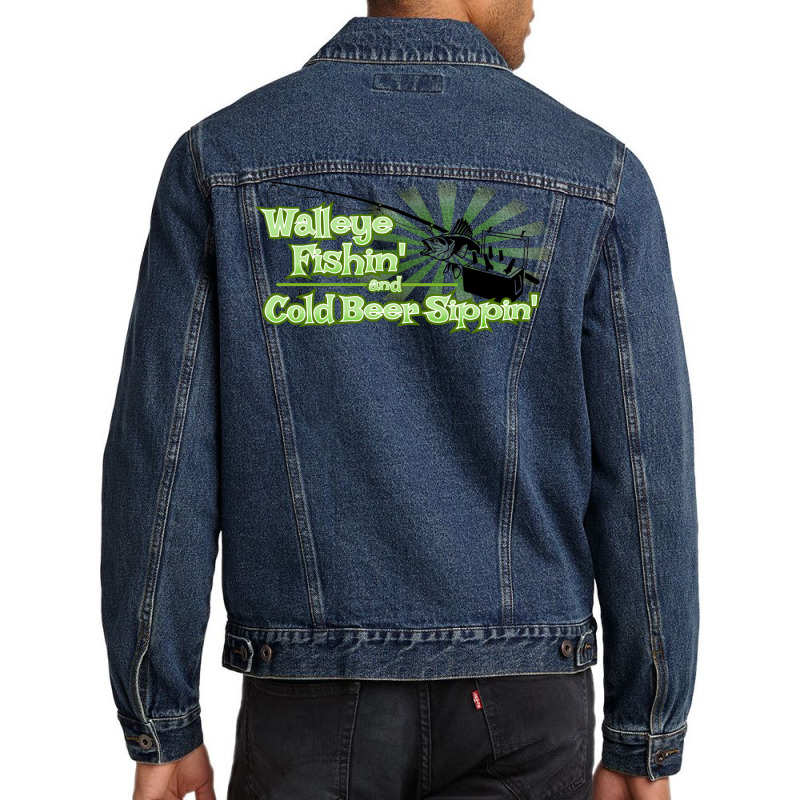 Walleye Fishin And Cold Beer Sippin Music Men Denim Jacket by orriabijli6 | Artistshot