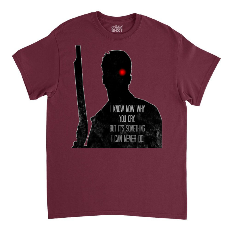 I Know Now Why You Cry... Classic T-shirt | Artistshot