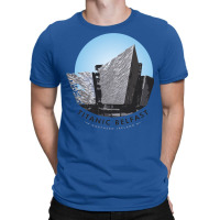 Titanic Belfast T-shirt | Artistshot