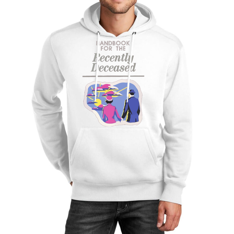 Handbook For The Recently Deceased  (1) Unisex Hoodie | Artistshot