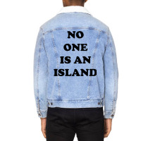 No One Is An Island Unisex Sherpa-lined Denim Jacket | Artistshot