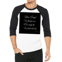 Never Forget Who You Are 3/4 Sleeve Shirt | Artistshot