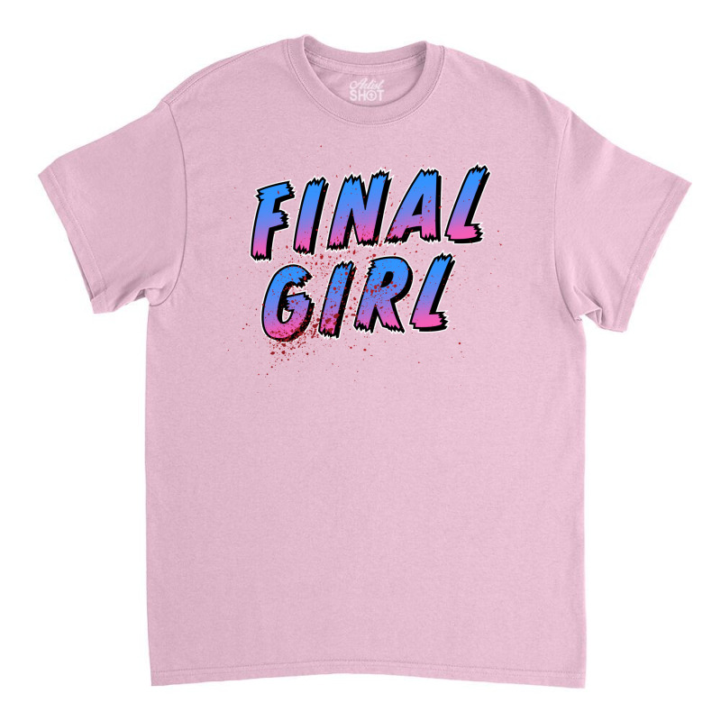 Final Girl 5 Classic T-shirt by fiserpoughk | Artistshot