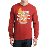 Negroni Sbagliato With Prosecco In It. Stunning Long Sleeve Shirts | Artistshot