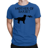 Mother Of Barbet T-shirt | Artistshot