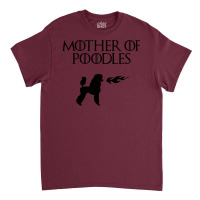 Mother Of Poodles (black) Classic T-shirt | Artistshot