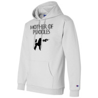 Mother Of Poodles (black) Champion Hoodie | Artistshot