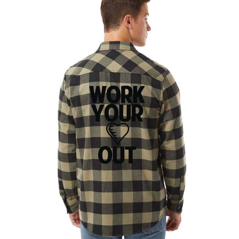 Work Heart Out Flannel Shirt by vanotees | Artistshot