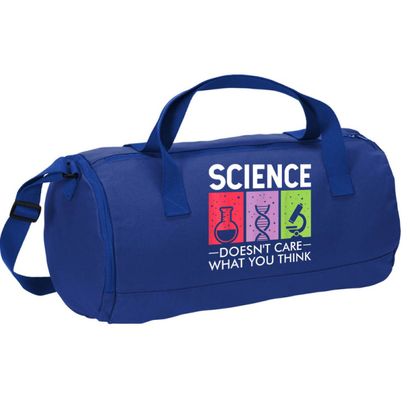 Science Doesn’t Care What You Think Duffel Bag | Artistshot