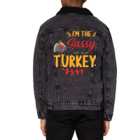 I'm The Sassy Turkey Matching Family Thanksgiving Unisex Sherpa-lined Denim Jacket | Artistshot