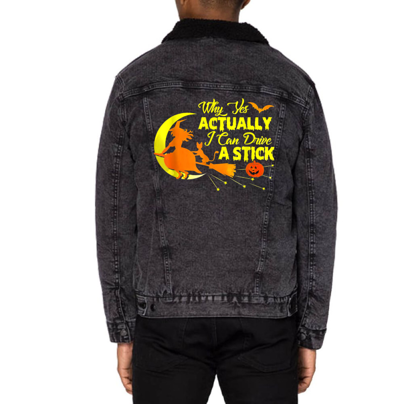 Why Yes Actually I Can Drive A Stick Halloween Wit Unisex Sherpa-lined Denim Jacket | Artistshot