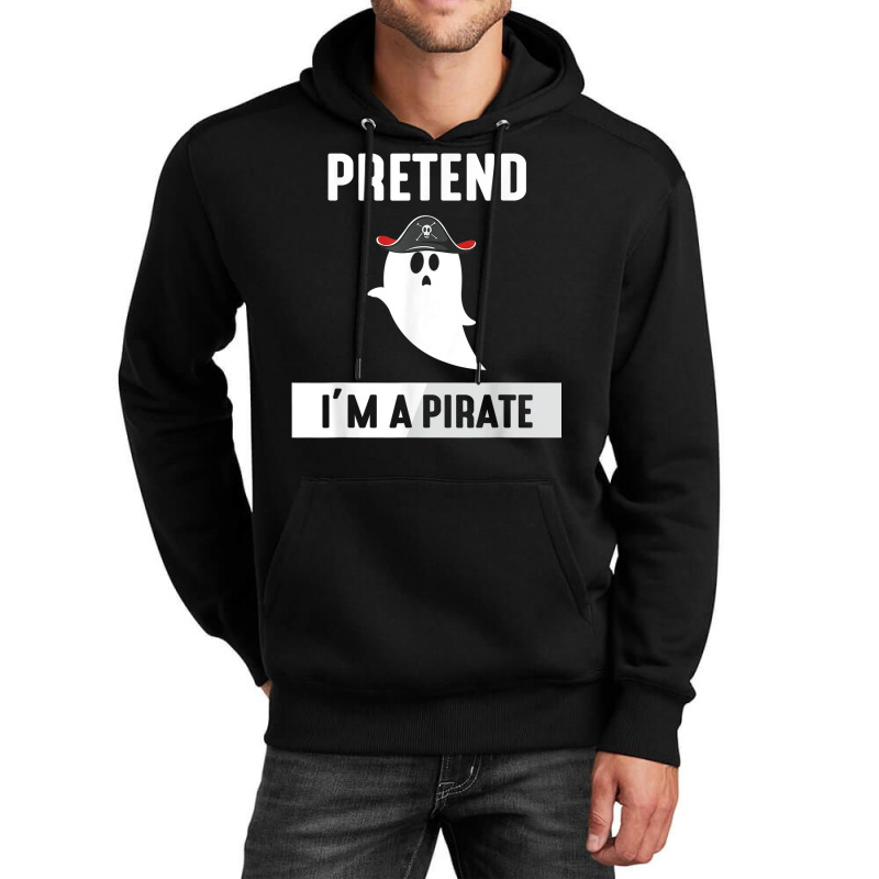 Pretend I'm A Pirate Unisex Hoodie | Artistshot