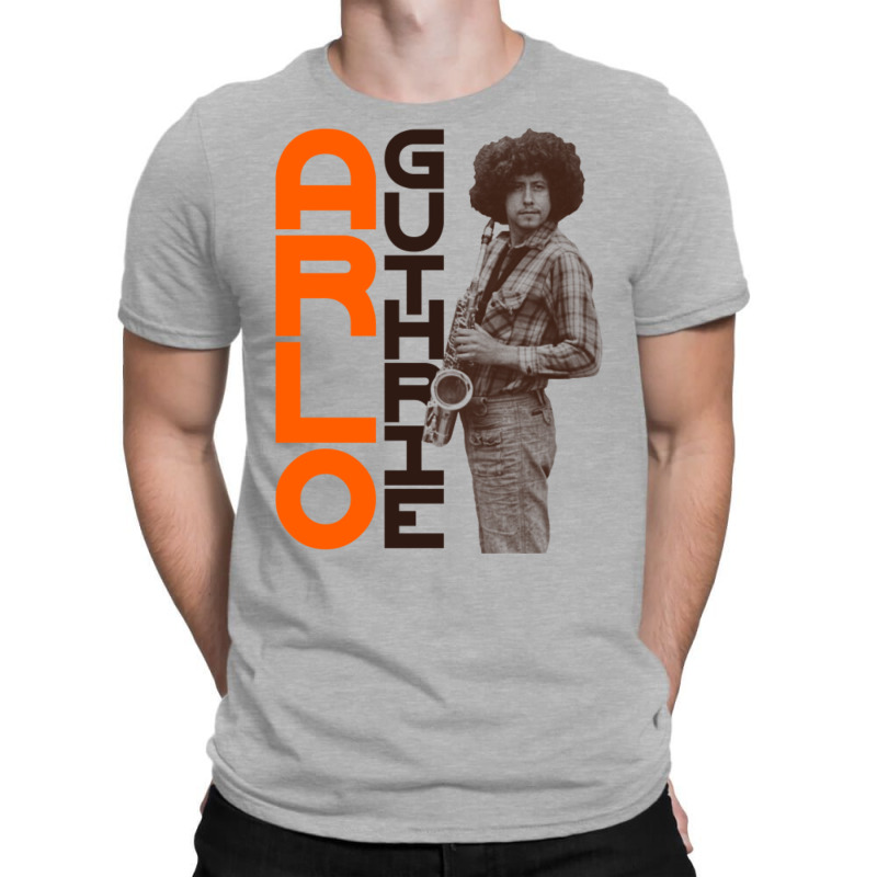 Arlo Guthrie On The Sax T-shirt | Artistshot