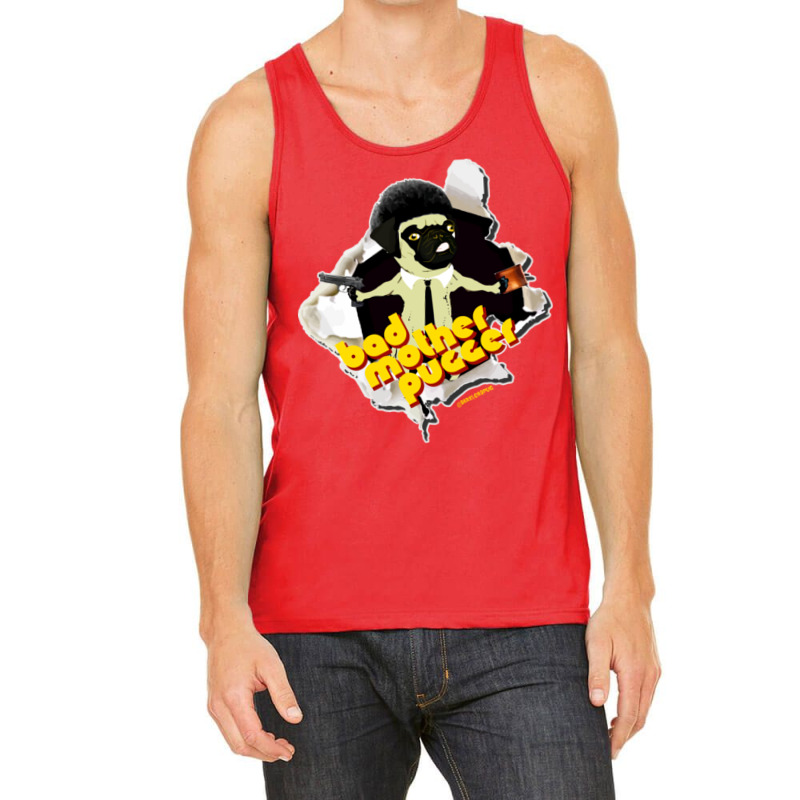 Bad Mother Pugger Tank Top by zaheretippanp | Artistshot