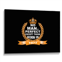 No Man Is Perfect Except Those Born In 1977 Metal Print Horizontal | Artistshot