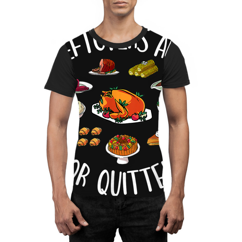 Funny Thanksgiving Food Outfit   Leftovers Are For Graphic T-shirt | Artistshot