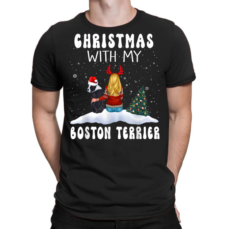 Christmas With My Boston Terrier Dog Puppy Funny X T-shirt | Artistshot