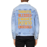 Thankful Blessed And Mashed Potato Obsessed Thanks Unisex Sherpa-lined Denim Jacket | Artistshot