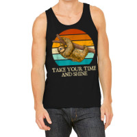 Take Your Time And Shine Sloth Lover Motivational Tank Top | Artistshot