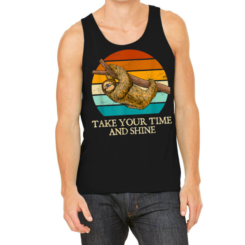 Take Your Time And Shine Sloth Lover Motivational Tank Top | Artistshot