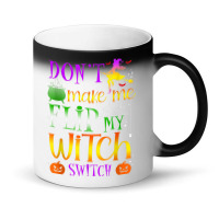 Don't Make Me Flip My Witch Switch Halloween Costu Magic Mug | Artistshot