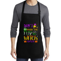 Don't Make Me Flip My Witch Switch Halloween Costu Medium-length Apron | Artistshot