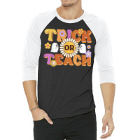 Retro Trick Or Teach Ghost Teacher Halloween Costu 3/4 Sleeve Shirt | Artistshot