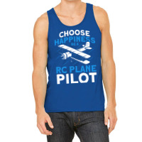 Choose Happiness Be A Rc Plane Pilot Model Airplan Tank Top | Artistshot