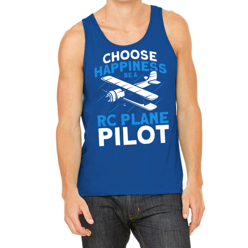 Choose Happiness Be A Rc Plane Pilot Model Airplan Tank Top | Artistshot