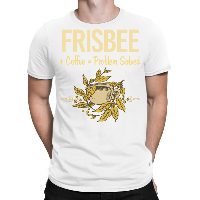 Problem Solved Coffee Frisbee Stars T-shirt | Artistshot