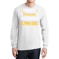 Today Forecast Flying Disc Nature Long Sleeve Shirts | Artistshot