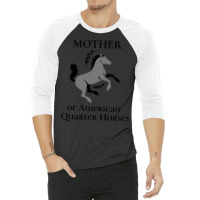 Mother Of American Quarter Horses 3/4 Sleeve Shirt | Artistshot