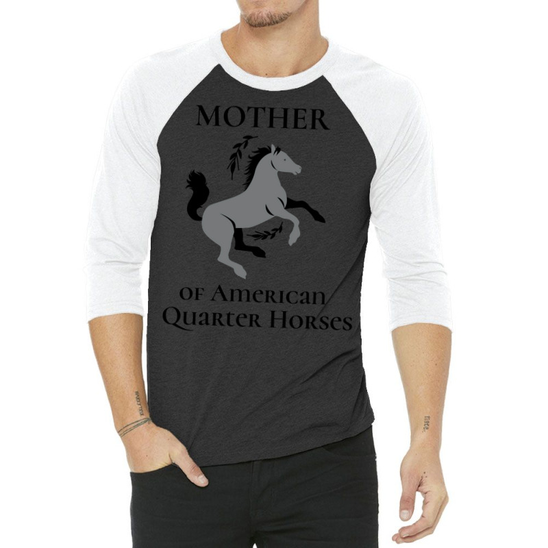 Mother Of American Quarter Horses 3/4 Sleeve Shirt by harpegrugerq | Artistshot