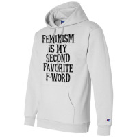 Feminism Is My Second Favorite Fword Summer Champion Hoodie | Artistshot