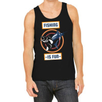 Fishing Is Fun Retro Tank Top | Artistshot