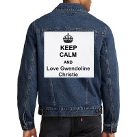 Keep Calm And Love Gwendoline Christie Men Denim Jacket | Artistshot