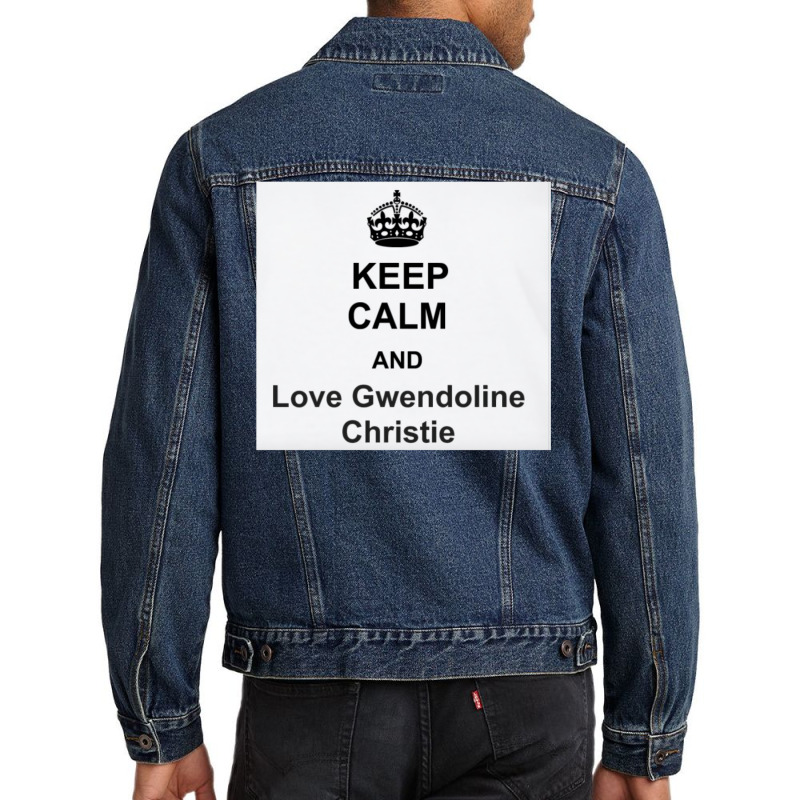 Keep Calm And Love Gwendoline Christie Men Denim Jacket | Artistshot