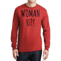 Woman Up Retro Long Sleeve Shirts | Artistshot