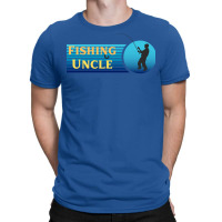 Fishing Uncle Blue T-shirt | Artistshot