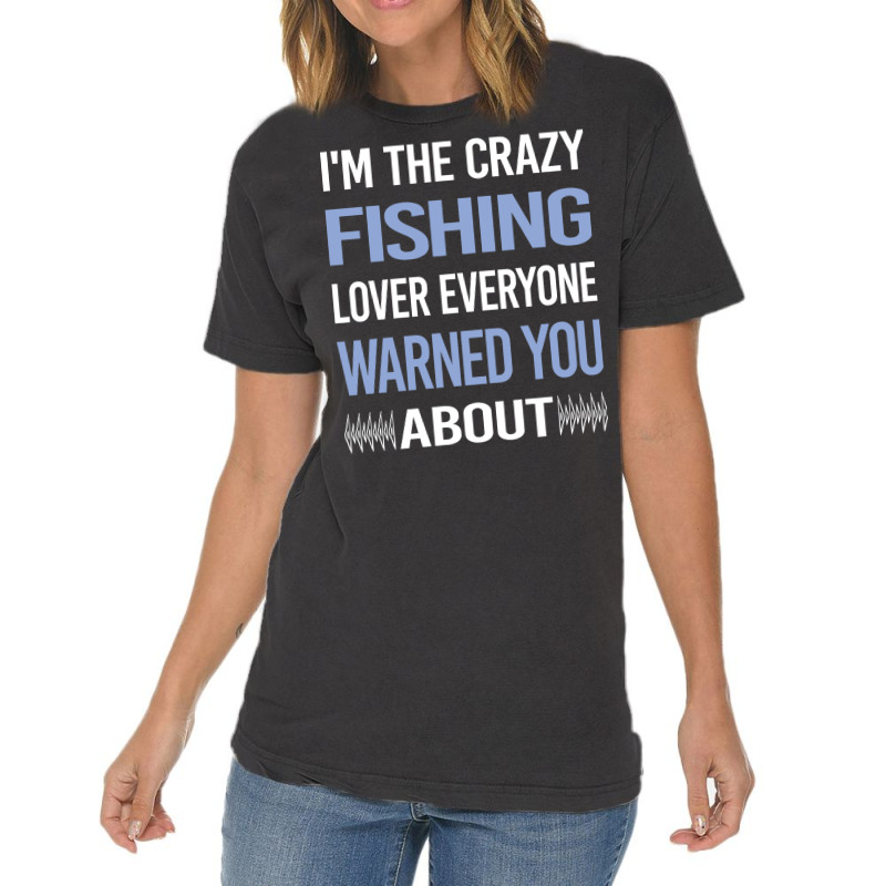 Funny Crazy Lover Fishing Tumblr Vintage T-Shirt by azzizedzikiro | Artistshot